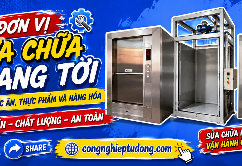 Đơn Vị Sửa Chữa Thang Tời Chuyển Thức Ăn, Thực Phẩm Và Hàng Hóa Uy Tín